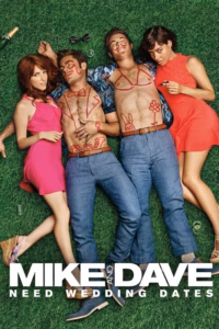 Mike and Dave Need Wedding Dates