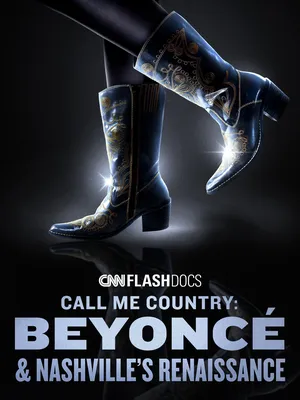 Call Me Country Beyoncé & Nashville's Renaissance (2024)